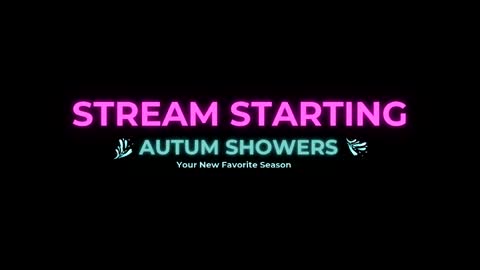 Autum Showers online show from May 1, 2026, 7:02 am