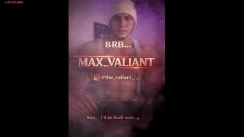 max_valiant1 online show from July 11, 2026, 11:02 am