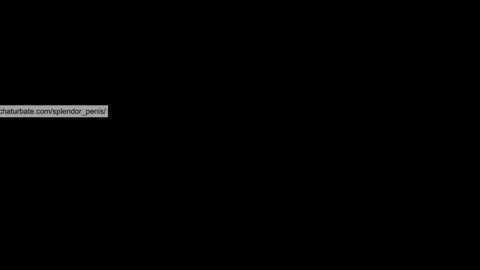 splendor_penis online show from January 19, 2025, 7:58 pm